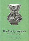 IBN 'ARABI Y SU EPOCA