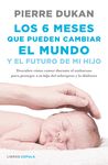 LOS 6 MESES QUE PUEDEN CAMBIAR EL MUNDO Y EL FUTURO DE TU HIJO