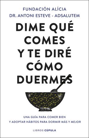 DIME QUÉ COMES Y TE DIRÉ CÓMO DUERMES