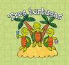 TRES TORTUGAS