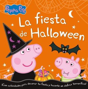 PEPPA PIG. FIESTA DE HALLOWEEN, LA