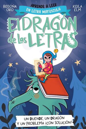 EL DRAGON DE LAS LETRAS 3 UN DUENDE UN DRAGON Y UN