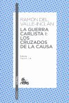 LA GUERRA CARLISTA I: LOS CRUZADOS DE LA CAUSA