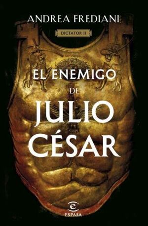 EL ENEMIGO DE JULIO CÉSAR (SERIE DICTATOR 2)