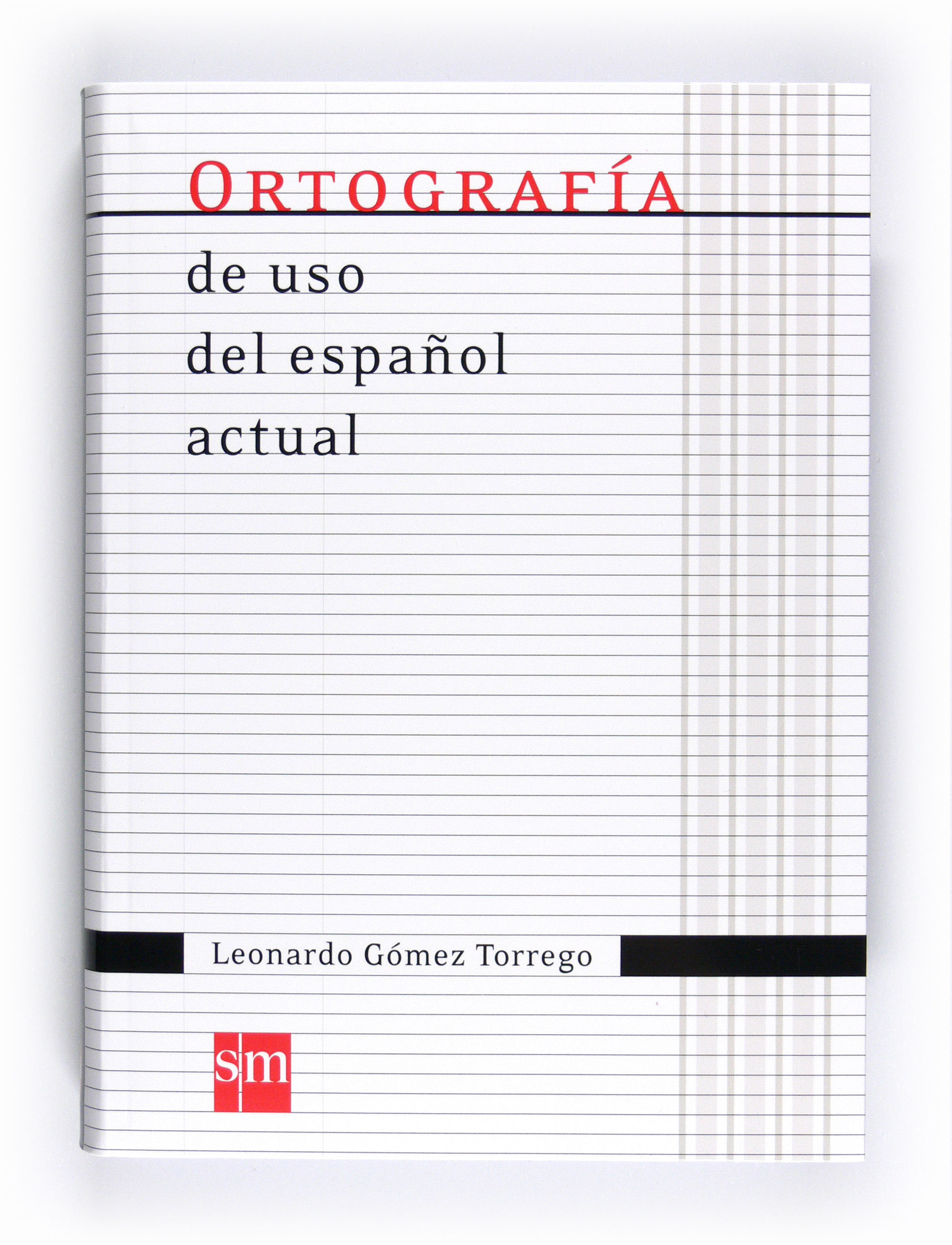 ORTOGRAFÍA DE USO DEL ESPAÑOL ACTUAL