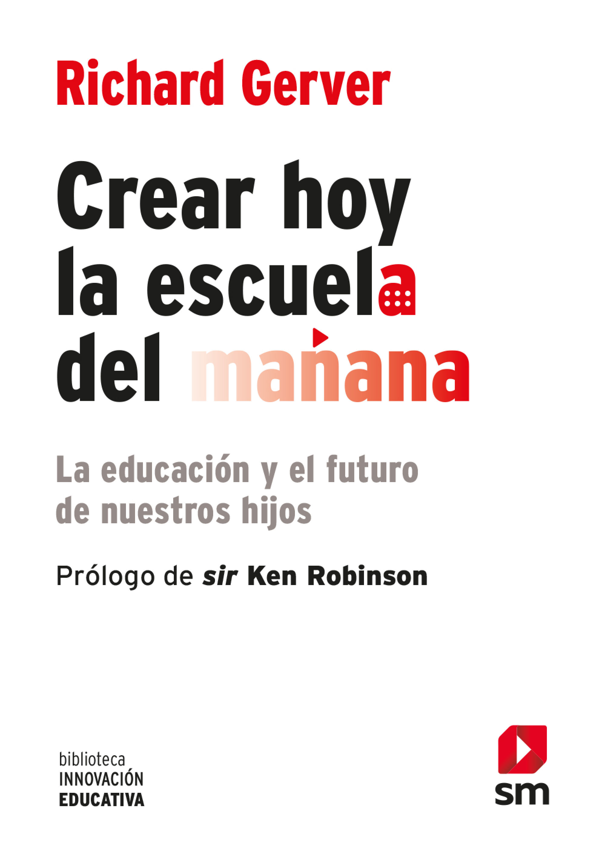 BIE.CREAR HOY LA ESCUELA DE MA¥ANA:LA ED