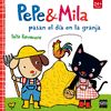 PEPE Y MILA PASAN EL DÍA EN LA GRANJA