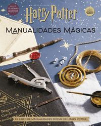 HARRY POTTER. MANUALIDADES MAGICAS