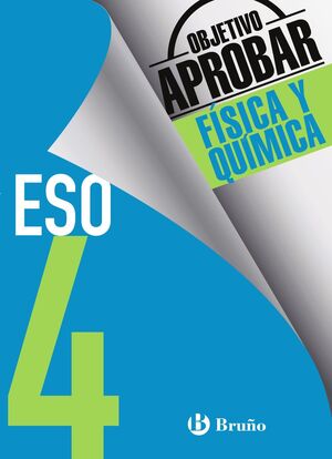 OBJETIVO APROBAR FÍSICA Y QUÍMICA 4 ESO