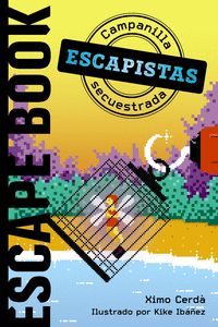 ESCAPISTAS: CAMPANILLA SECUESTRADA