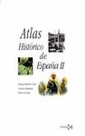ATLAS HISTORICO DE ESPAÑA II