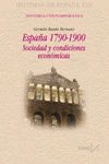 ESPAÑA 1790-1900: SOCIEDAD Y CONDICIONES ECONOMICA