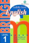 BRIDGE 1ST PRIMARY ENGKUSH ACTIVITY BOOK LEVEL 1