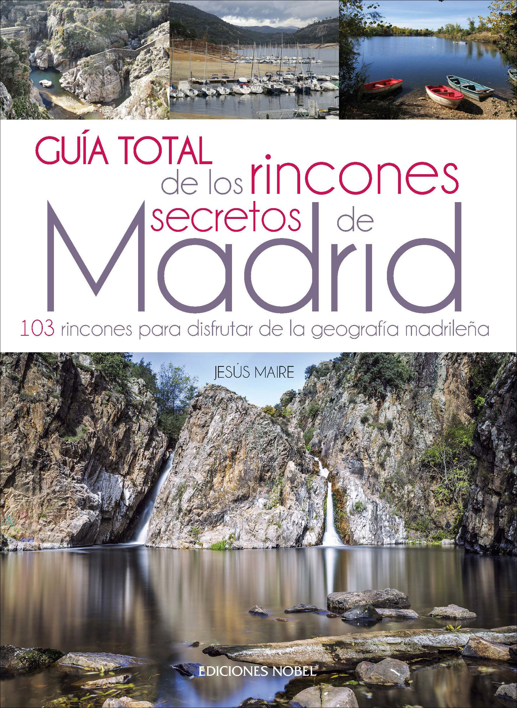 GUÍA TOTAL DE LOS RINCONES SECRETOS DE MADRID