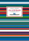 LA CIUDAD