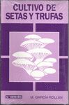 CULTIVO DE SETAS Y TRUFAS