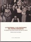 LA FRATERNAL Y LOS FANTASMAS DEL TEATRO CERVANTES