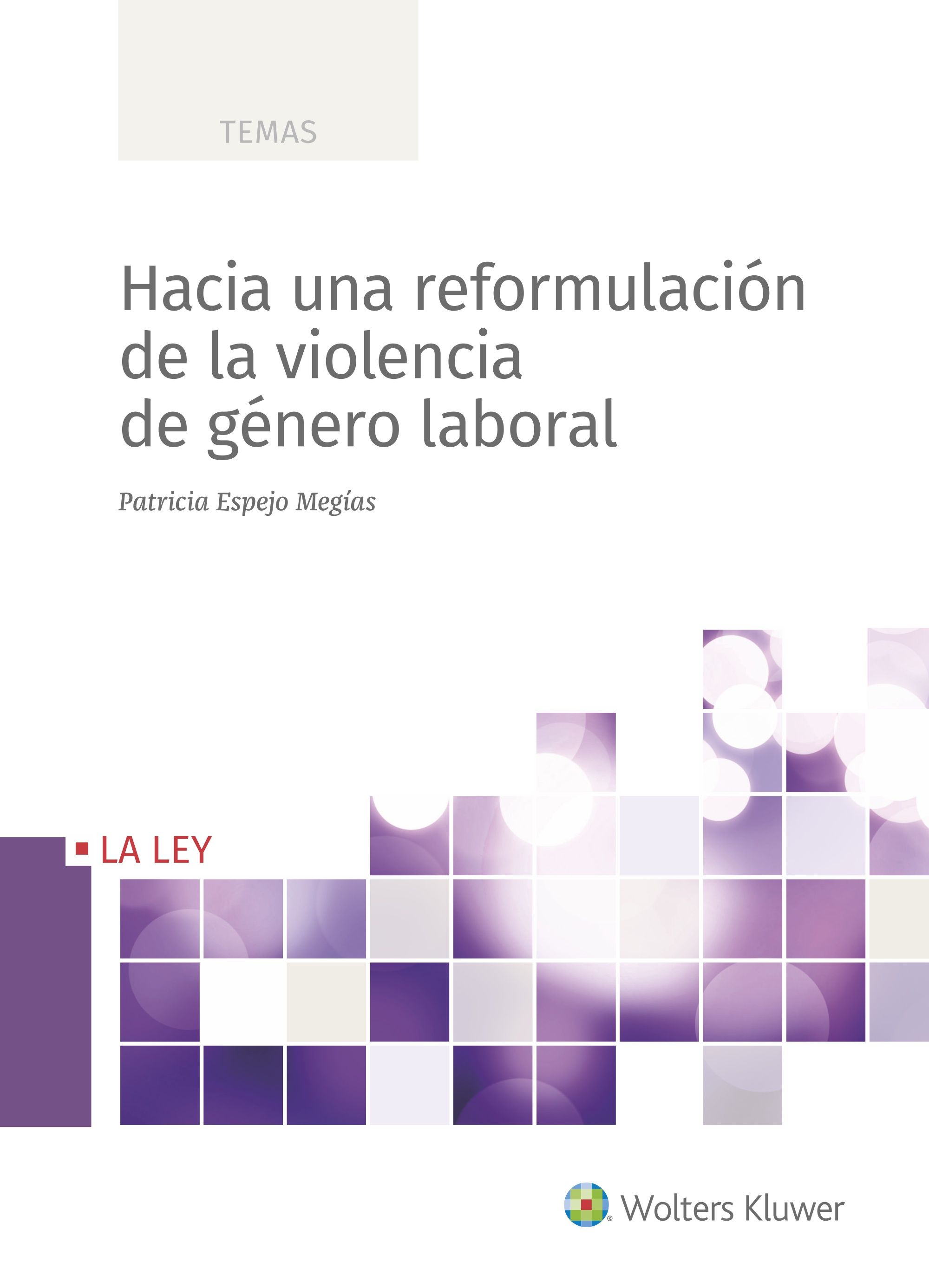 HACIA UNA REFORMULACIÓN DE LA VIOLENCIA DE GÉNERO LABORAL