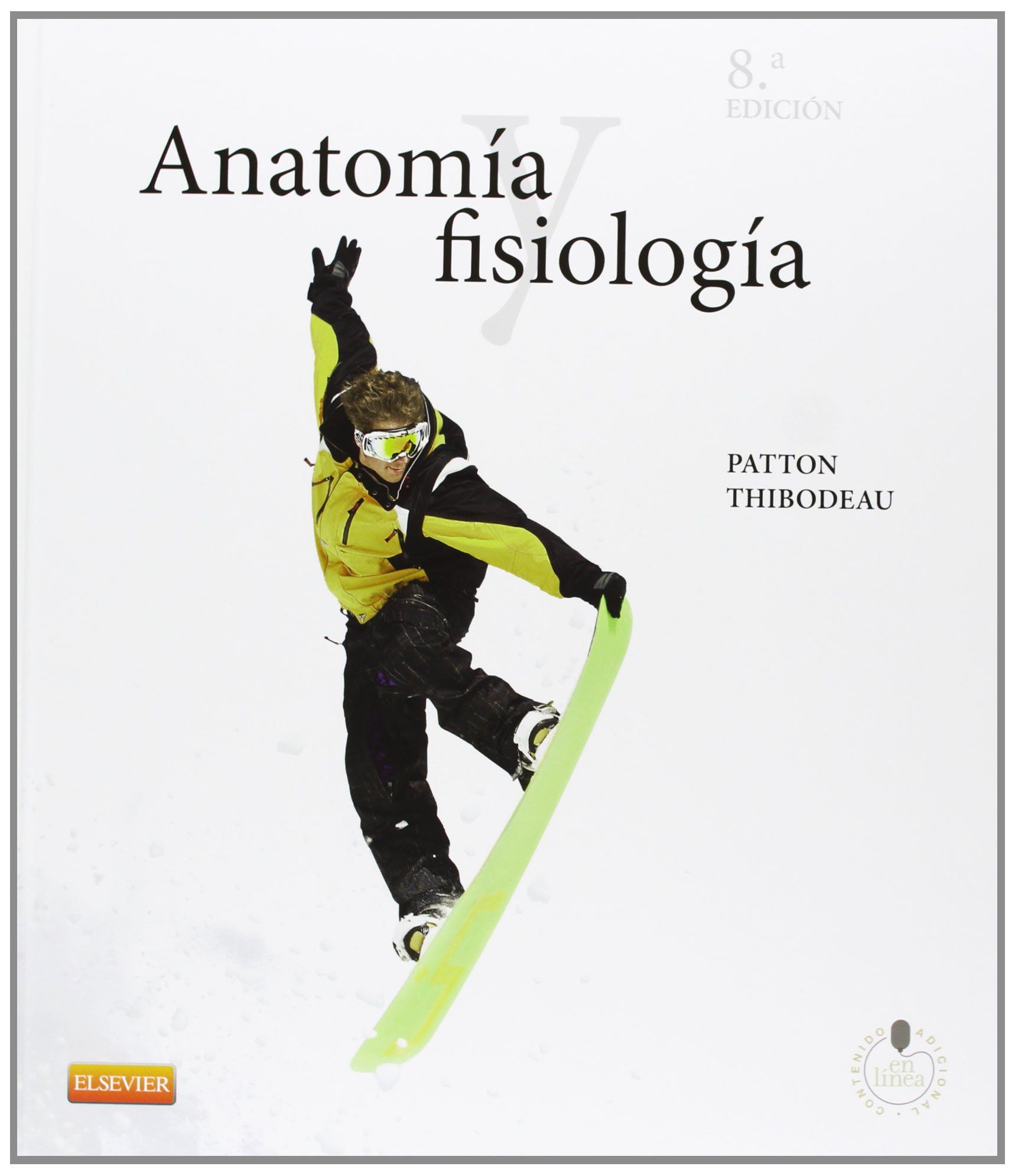 ANATOMÍA Y FISIOLOGÍA (8ª ED.)