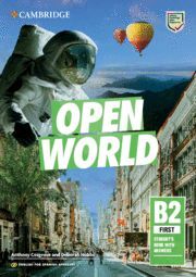 OPEN WORLD FIRST.  ENGLISH FOR SPANISH SPEAKERS. STUDENT'S BOOK WITH ANSWERS