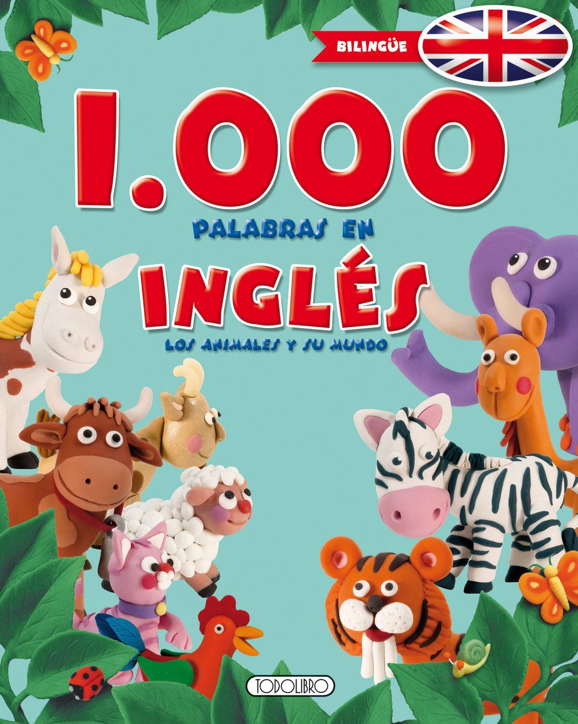 1000 PALABRAS EN INGLES,LOS ANIMALES Y SU MUNDO