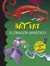 BAT PAT EL DRAGON ASMATICO (CON JUEGO DEL DRAGON)