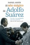 EL AÑO MÁGICO DEL REY JUAN CARLOS Y ADOLFO SUAREZ