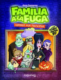 FAMILIA A LA FUGA 3 - CERRADO POR FANTASMAS