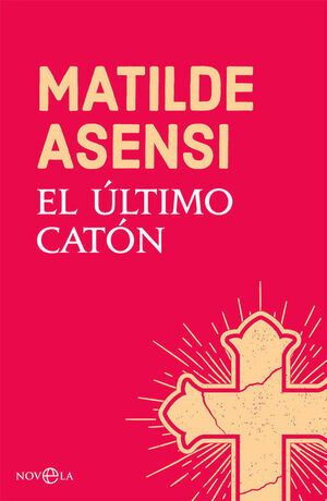 ULTIMO CATON, EL.(NOVELA)