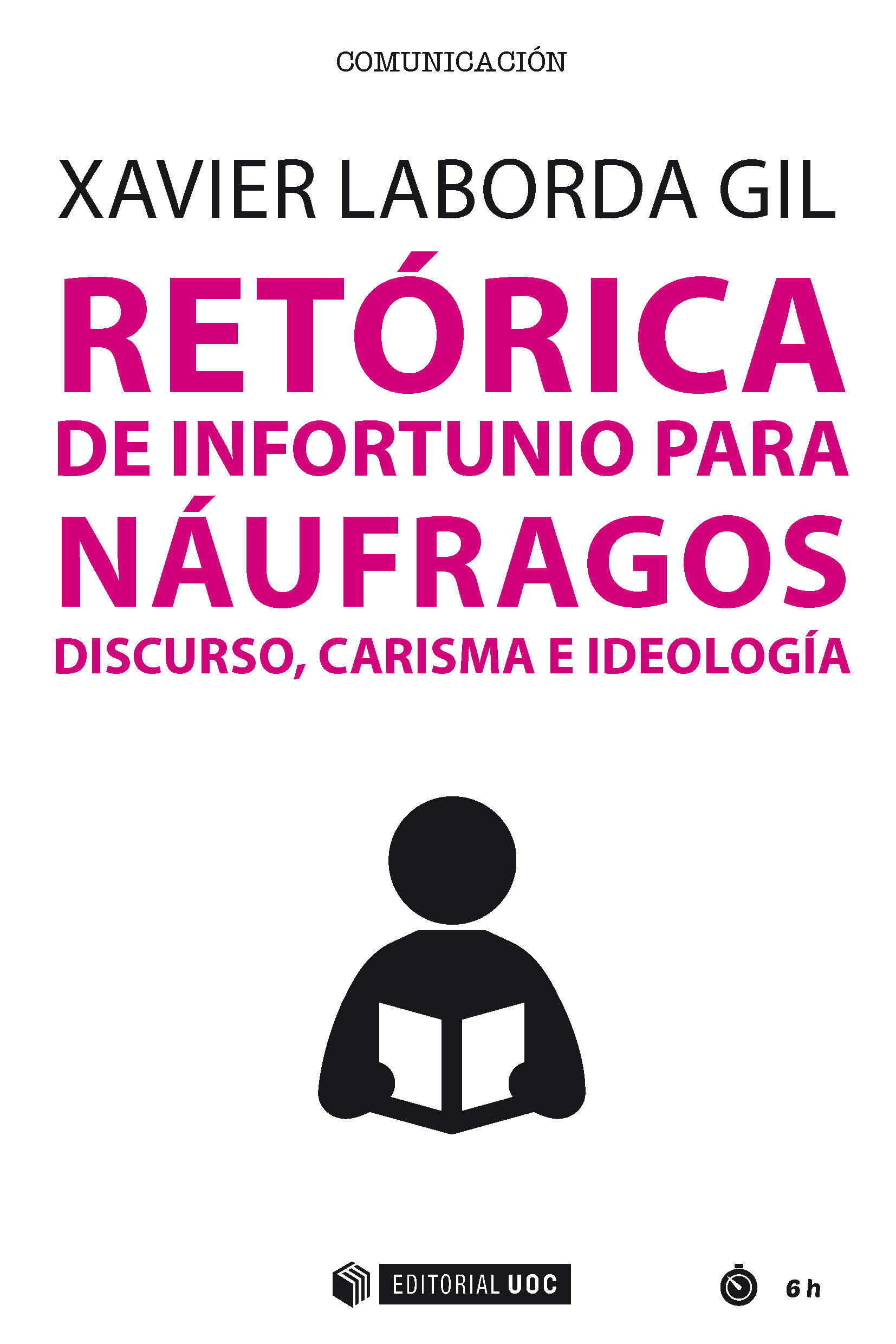 RETÓRICA DE INFORTUNIO PARA NÁUFRAGOS