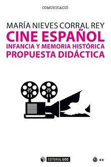 CINE ESPAÑOL, INFANCIA Y MEMORIA HISTÓRICA