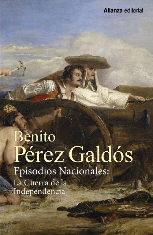 EPISODIOS NACIONALES: LA GUERRA DE LA INDEPENDENCI