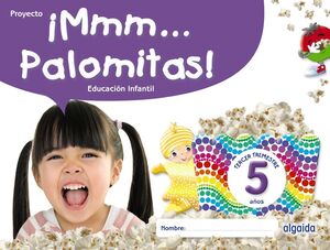 ¡MMM... PALOMITAS! EDUCACIÓN INFANTIL 5 AÑOS. TERCER TRIMESTRE