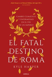 EL FATAL DESTINO DE ROMA