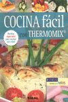 COCINA FÁCIL CON THERMOMIX. INCLUYE ESPECIAL COCINA PARA NIÑOS