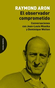 OBSERVADOR COMPROMETIDO, EL - CONVERSACIONES CON J