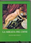 LA MIRADA DEL CISNE