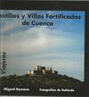 CASTILLOS Y VILLAS FORTIFICADAS DE CUENCA