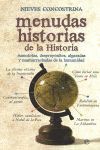MENUDAS HISTORIAS DE LA HISTORIA : ANÉCDOTAS, DESPROPÓSITOS, ALGARADAS Y MAMARRACHADAS DE LA HUMANID