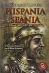 HISPANIA - SPANIA : EL NACIMIENTO DE ESPAÑA