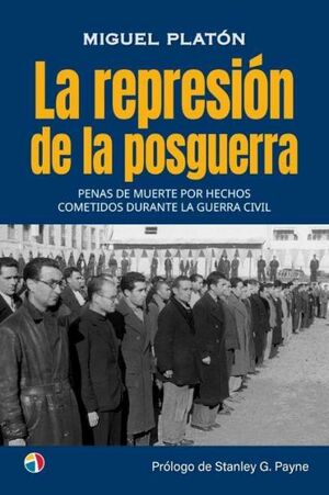 LA REPRESION DE LA POSGUERRA PENAS DE MUERTE POR H