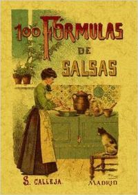 100 FÓRMULAS PARA PREPARAR SALSAS. RECETAS EXQUISITAS Y VARIADAS