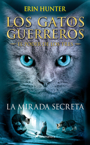 GATOS GUERREROS EL PODER DE LOS TRES 1 LA MIRADA S