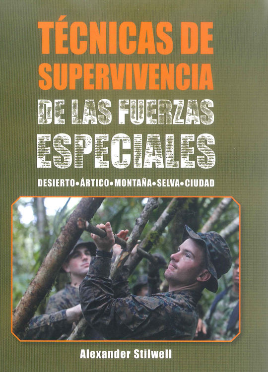 TÉCNICAS DE SUPERVIVENCIA DE LAS FUERZAS ESPECIALES  (COLOR)