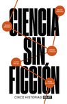 CIENCIA SIN FICCION