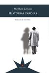 HISTORIAS TARDIAS.(RELATOS)