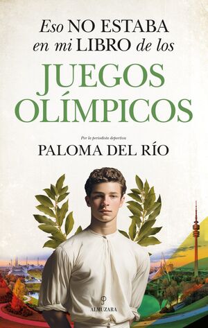 ESO NO ESTABA EN MI LIBRO DE LOS JUEGOS OLÍMPICOS