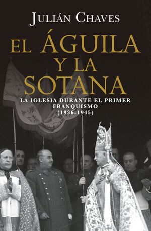 EL ÁGUILA Y LA SOTANA