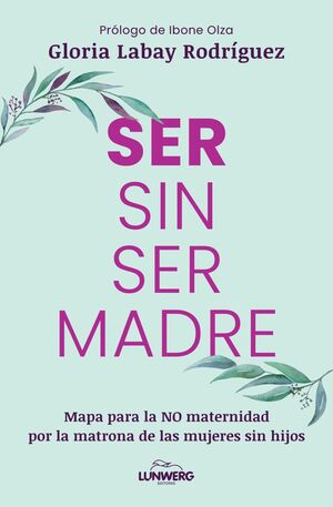 SER SIN SER MADRE